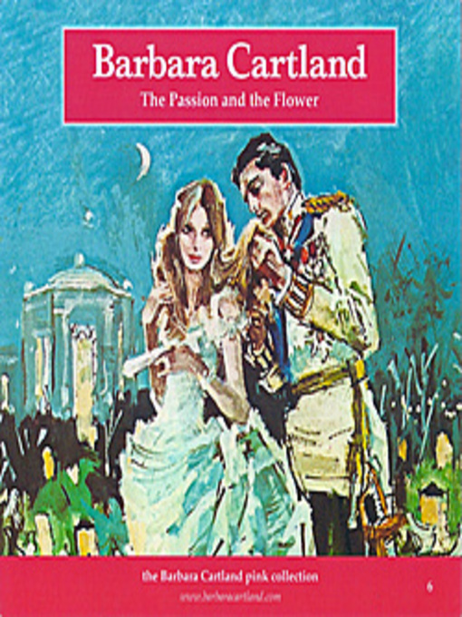 Title details for The Passion and the Flower by Barbara Cartland - Available